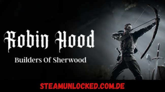 Robin Hood - Sherwood Builders Free Download (V20240527)