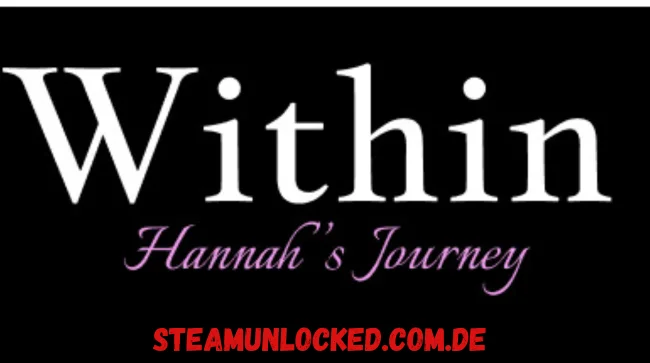 Within : Hannah's Journey Free Download