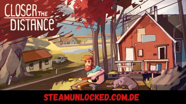 Closer the Distance Free Download