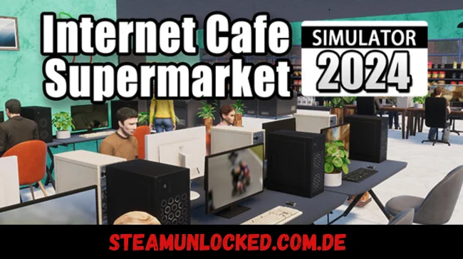 Internet Cafe & Supermarket Simulator 2024 Free Download