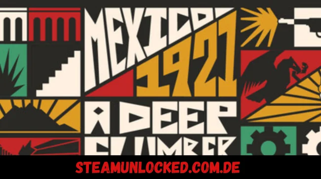 Mexico, 1921. A Deep Slumber Free Download