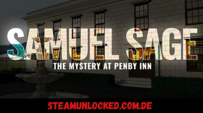Samuel Sage: The Mystery at Penby Inn Free Download