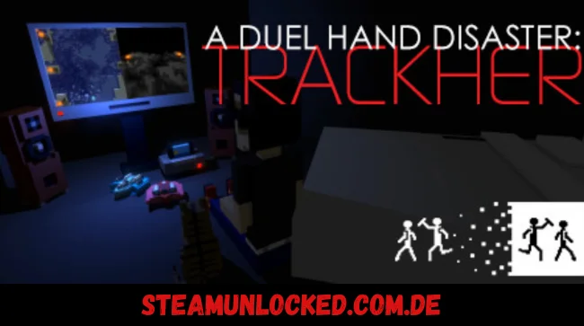 A Duel Hand Disaster: Trackher Free Download