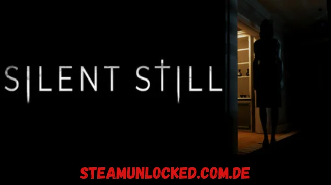 Silent Still Free Download