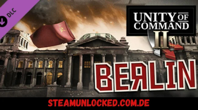 Unity of Command II - Berlin Free Download