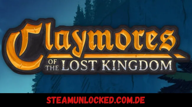 Claymores of the Lost Kingdom Free Download