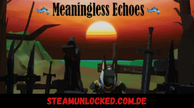 Meaningless Echoes Free Download