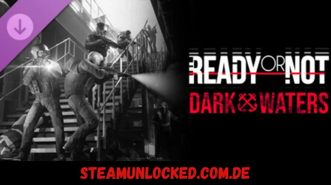Ready or Not: Dark Waters Free Download