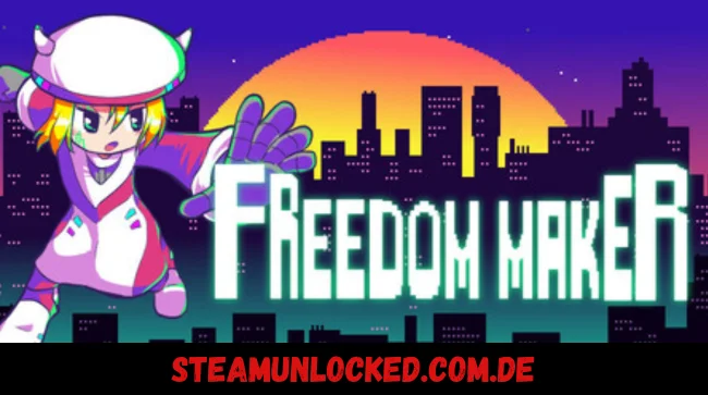 Freedom Maker Free Download