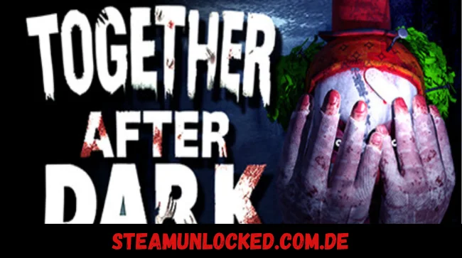 Together After Dark Free Download