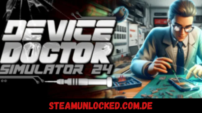 Device Doctor Simulator 2024 Free Download