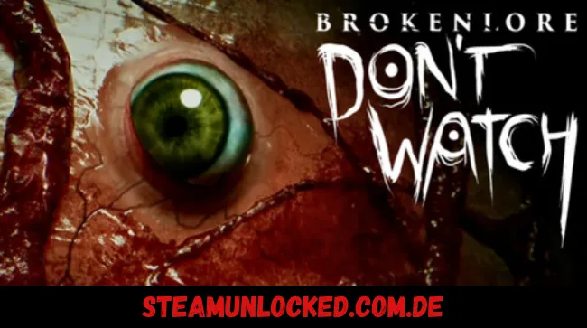 BrokenLore: DON'T WATCH Free Download