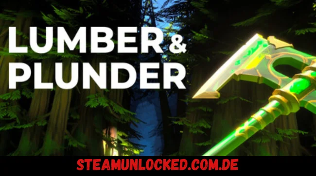 Lumber and Plunder Free Download