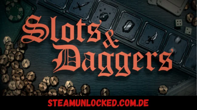 Slots & Daggers Free Download