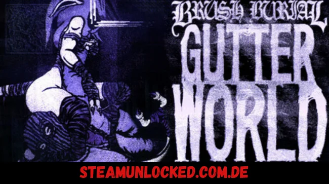 Brush Burial: Gutter World Free Download