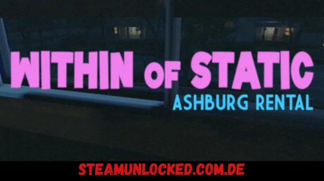 Within of Static - Ashburg Rental Free Download