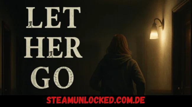 Let Her Go Free Download