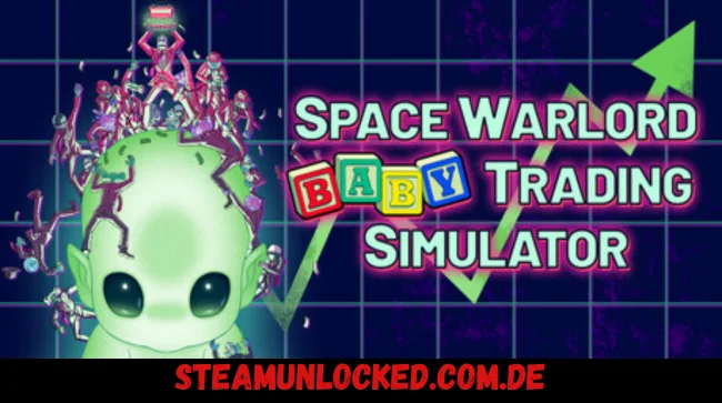 Space Warlord Baby Trading Simulator Free Download